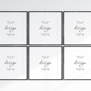 May include: Six square prints with black frames, white mounts and the text "Your design here" in each.