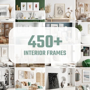 K&ouml;nnte beinhalten: Eine Collage von Innenraumdesign-Bildern mit gerahmter Kunst, darunter abstrakte, botanische und Landschaftsdrucke. Der Text "450+ INTERIOR FRAMES" ist deutlich sichtbar. Die Bilder zeigen verschiedene Einrichtungsstile mit neutralen Farbpaletten und nat&uuml;rlichen Elementen.