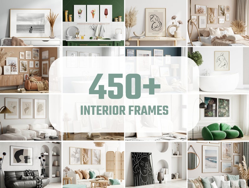 K&ouml;nnte beinhalten: Eine Collage von Innenraumdesign-Bildern mit gerahmter Kunst, darunter abstrakte, botanische und Landschaftsdrucke. Der Text "450+ INTERIOR FRAMES" ist deutlich sichtbar. Die Bilder zeigen verschiedene Einrichtungsstile mit neutralen Farbpaletten und nat&uuml;rlichen Elementen.