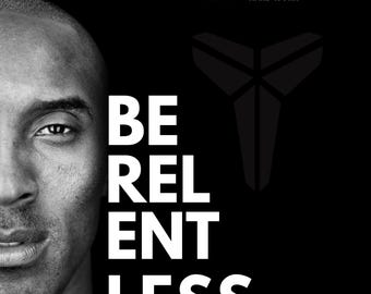 Kobe Bryant "Be Relentless" Canvas Poster | Mamba Mentality Inspiration | Gym Motivation Wall Art | Athlete Mindset | Focus & Hard Work