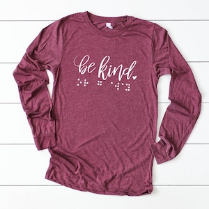 Be Kind or Go Away Unisex Jersey Long Sleeve Shirt with Braille & Print