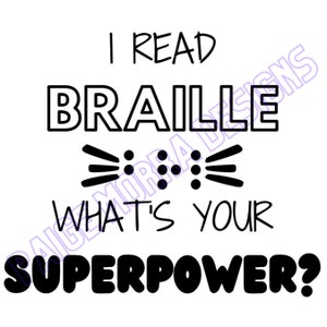 I Read Braille What's Your Superpower? SVG file