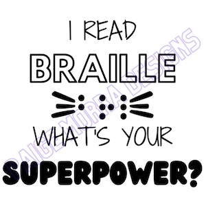 I Read Braille What's Your Superpower? SVG file