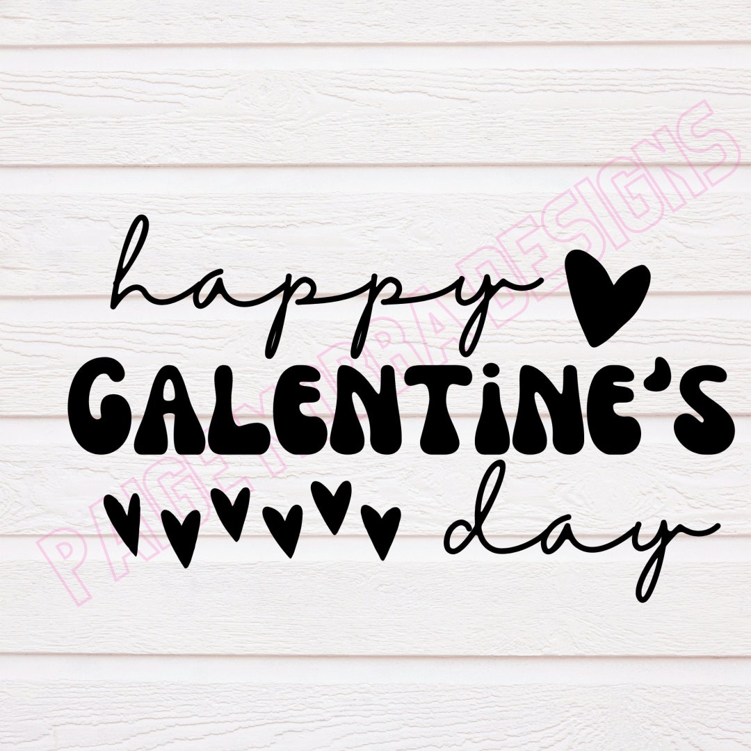 Happy Galentine's Day SVG & PNG Files - Etsy