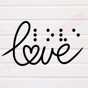 LOVE Braille & Print SVG File | digital download