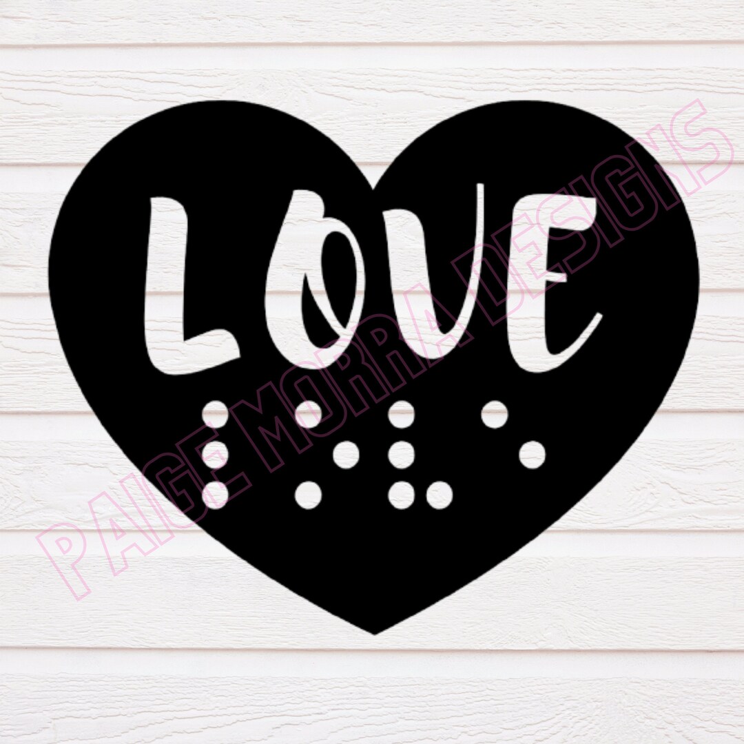 Braille SVG Love Heart Braille & Print SVG Digital Download Etsy