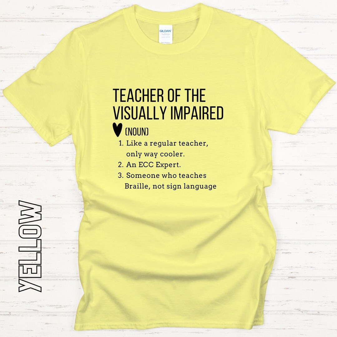 Teacher of the Visually Impaired Definition Softstyle Unisex Tshirt