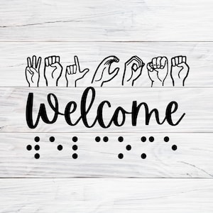 Welcome Braille & Sign PNG file only | DIGITAL DOWNLOAD