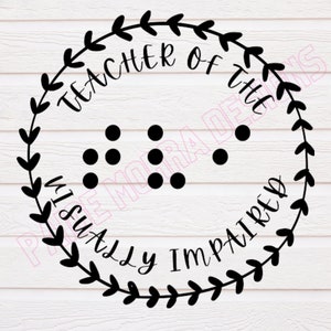 Teacher of the Visually Impaired (TVI) SVG with Braille & Print