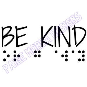 Be Kind or go away print and contracted braille SVG