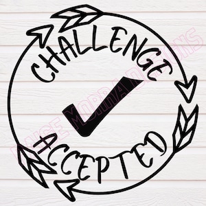 Challenge Accepted SVG | DIGITAL DOWNLOAD