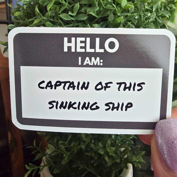 Funny Nurse Sticker: Sinking Ship Captain - Water Resistant Vinyl Decal