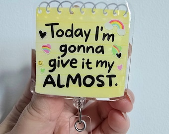 Funny 'Almost' Post-It Note Badge Reel • Nurse ID Holder