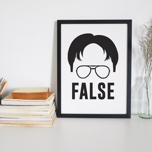 The Office Digital Print - FALSE - Dwight Schrute