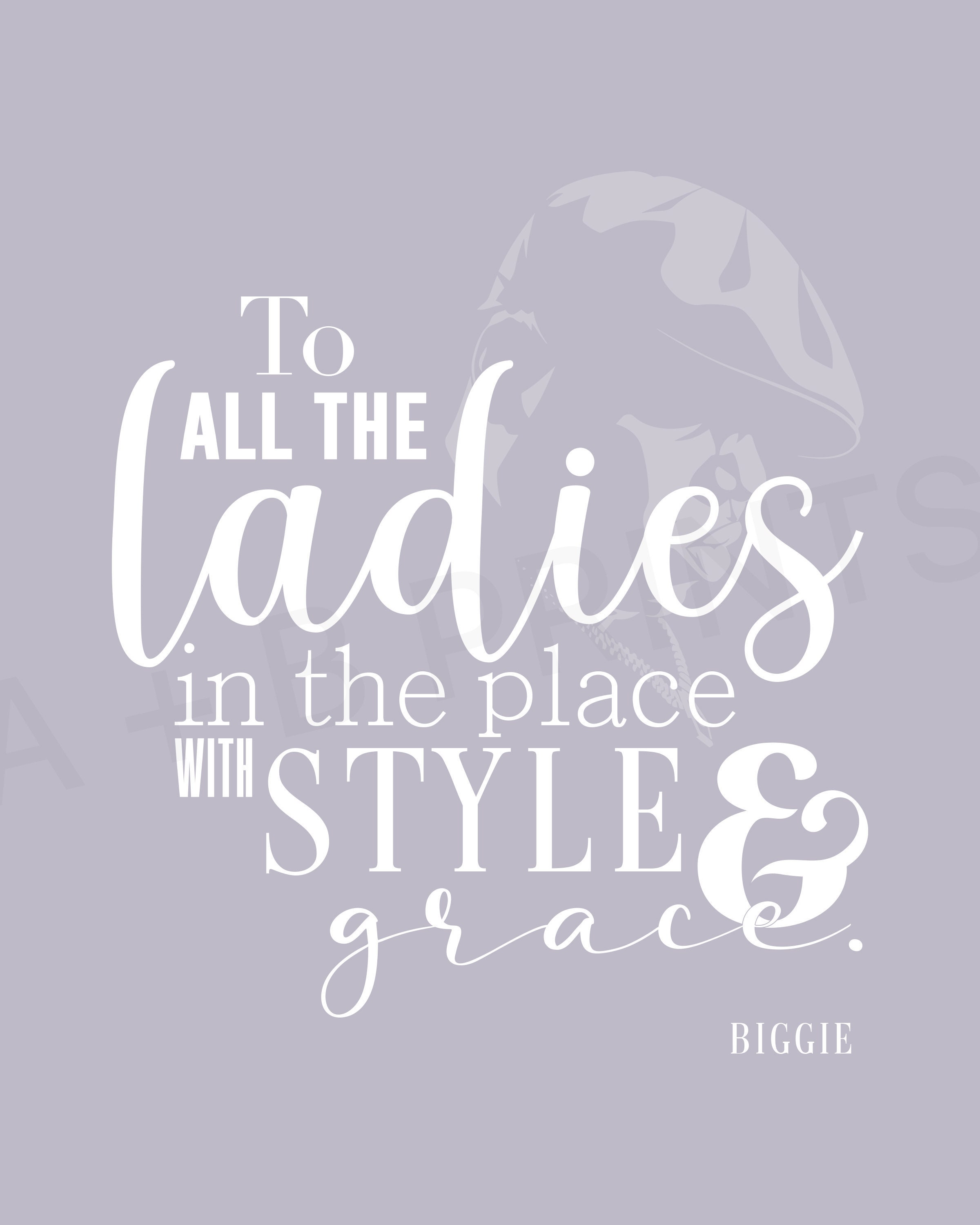 To All the Ladies in This Place - Biggie Quote - Digital Download - Etsy