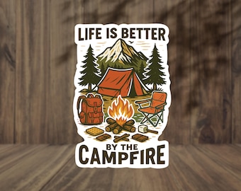 Life is better by the campfire, Roasting Marshmallows Vinyl Sticker, Funny Sticker, Camping Sticker, Outdoor Sticker, Camp Fire Stickers