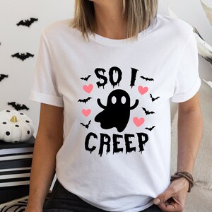 So I Creep Shirt, So I Creep, Funny Halloween Shirt, Funny Ghost Shirt, Creep Shirt, Horror Movie Shirt, Teacher Halloween Shirt