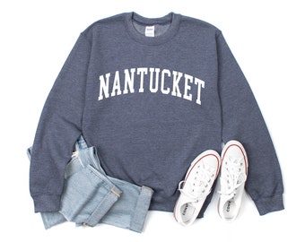 Nantucket Sweatshirt, Nantucket Sweater, Nantucket Shirt, Nantucket, Nantucket Gift, Nantucket Clothing, Massachusetts Sweater, East Coast
