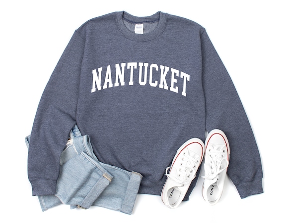 Nantucket Sweatshirt, Nantucket Sweater, Nantucket Shirt, Nantucket, Nantucket Gift, Nantucket Clothing, Massachusetts Sweater, East Coast