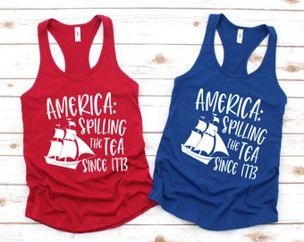 America Spilling The Tea Sine 1773 Tank, Spilling The Tea Since 1773 Shirt, Spilling The Tea Since 1773, Spilling The Tea Tank, Spill Tea
