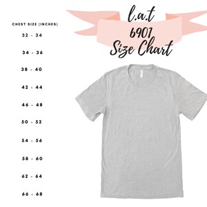 May include: A size chart for t-shirts with chest measurements in inches. The chart shows sizes from XS to 6XL with corresponding chest measurements. The chart is labeled "l.a.t 6901 Size Chart".