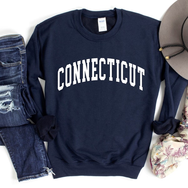 Connecticut Sweatshirt, Connecticut Sweater, Connecticut Shirt, Connecticut, Hartford Sweatshirt, Hew Haven Sweatshirt, East Coast Sweater