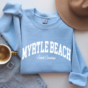 Myrtle Beach Sweatshirt, Myrtle Beach Sweater, Myrtle Beach Shirt, Myrtle Beach Gift, Myrtle Beach, East Coast, South Carolina Sweater