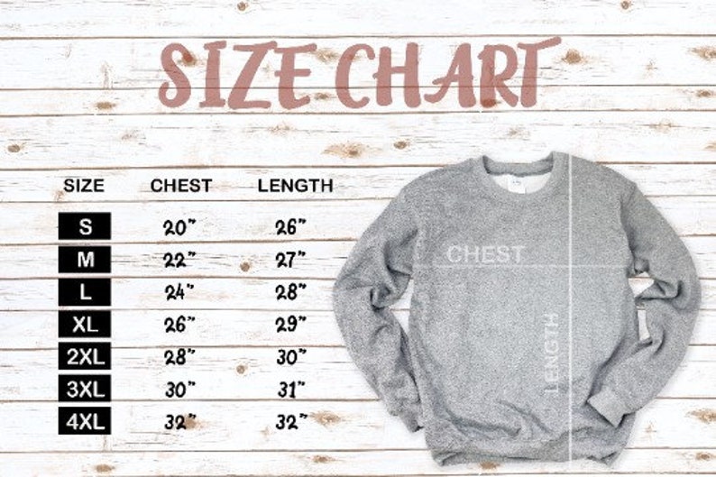May include: Size chart for a sweatshirt with measurements in inches for chest and length. Sizes range from S to 4XL.