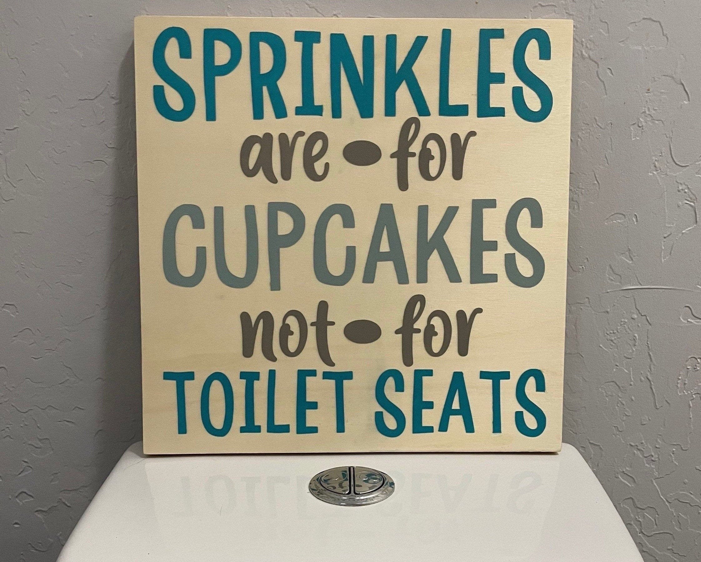 Streuseln sind für Cupcakes nicht für Toilettensitze | Etsy