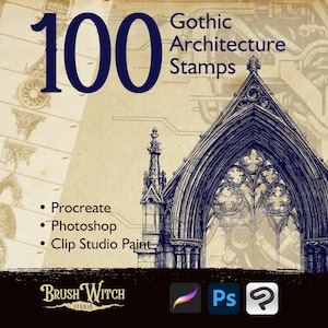 May include: Digital art stamps featuring 100 Gothic architecture designs. The image showcases a detailed illustration of a Gothic archway, with the text "100 Gothic Architecture Stamps." Compatible with Procreate, Photoshop, and Clip Studio Paint.