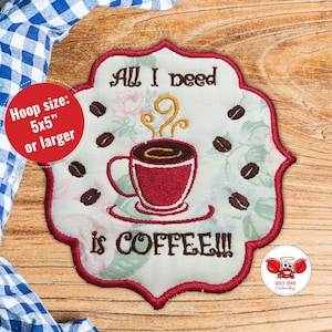 Coffee Lovers Mug rug, coaster. ITH Machine Embroidery Design 5"x5" hoops or larger