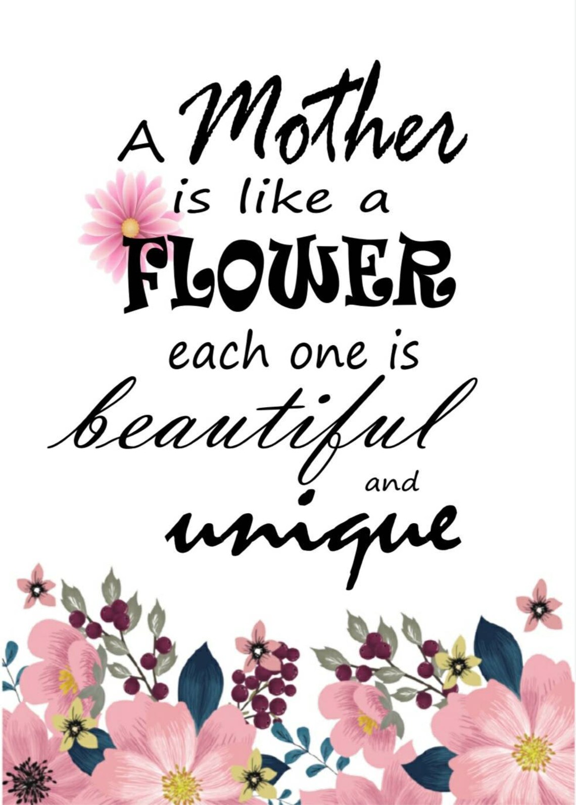 A Mother is like a Flower. Each one is Beautiful and Unique. Etsy