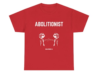 Le t-shirt chrétien abolitionniste | Chemise du mouvement de la foi | Chemise biblique