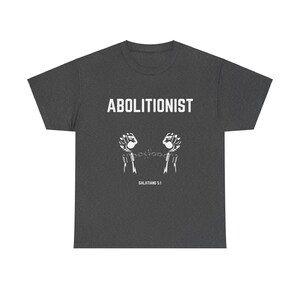 Das Abolitionist Christian Tee | Glaube Bewegung Shirt | Schrift Shirt Bild 7