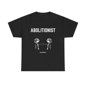 Das Abolitionist Christian Tee | Glaube Bewegung Shirt | Schrift Shirt Bild 2