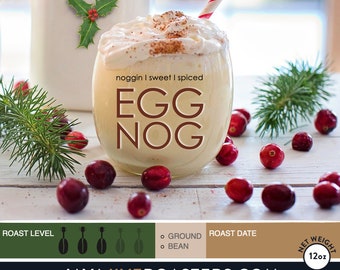 Egg Nog Flavored Fresh Roasted 12 oz Bag of Gourmet Coffee