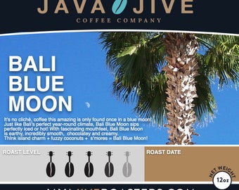 Organic Bali Blue Moon Single Origin Fresh Roasted 12 oz Bag of Gourmet Coffee