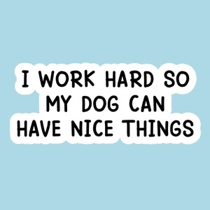 Dog Mom Sticker for Laptop waterproof decal vinyl tumbler funny sayings stickers for water bottle funny sayings pet mama dog lover sticker image 2
