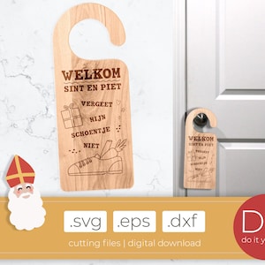 May include: A wooden door hanger with a cutout of a shoe and the text "WELKOM SINT EN PIET VERGEET MIJN SCHOENTJE NIET".