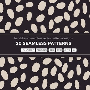 Puede incluir: Un dise&ntilde;o de patr&oacute;n sin costuras con un patr&oacute;n repetitivo de formas ovaladas de color blanco roto sobre un fondo negro. El texto "handdrawn seamless vector pattern designs 20 SEAMLESS PATTERNS 12x12 inch 300 dpi jpg .svg .png .ai" se muestra en texto blanco sobre una pancarta negra.