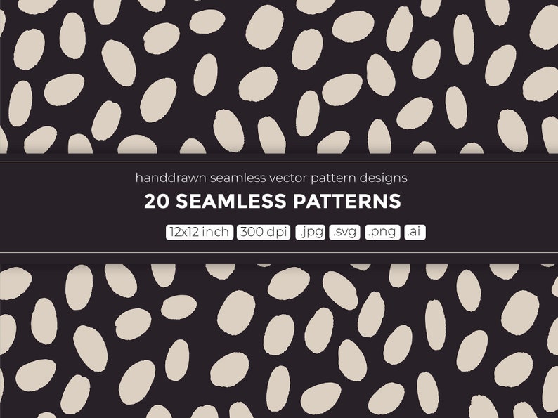 Puede incluir: Un dise&ntilde;o de patr&oacute;n sin costuras con un patr&oacute;n repetitivo de formas ovaladas de color blanco roto sobre un fondo negro. El texto "handdrawn seamless vector pattern designs 20 SEAMLESS PATTERNS 12x12 inch 300 dpi jpg .svg .png .ai" se muestra en texto blanco sobre una pancarta negra.