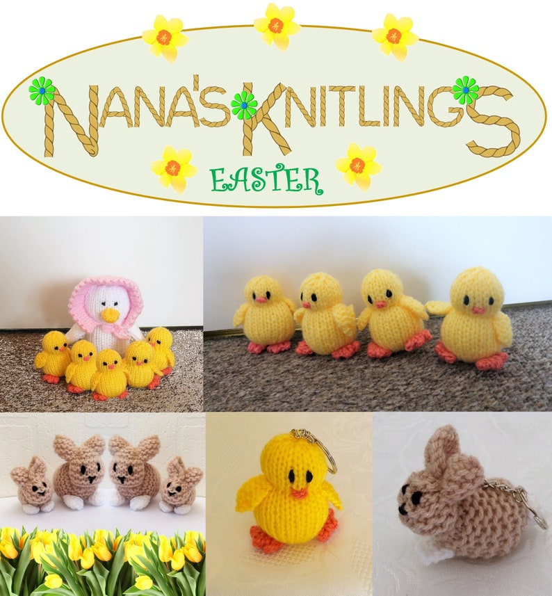 May include: A collection of knitted Easter chicks and bunnies. The chicks are yellow with black eyes and orange beaks. The bunnies are brown with black eyes and noses. The image also includes a sign that says "Nana's Knitlings Easter".