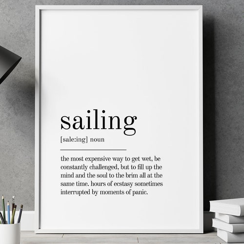 Sailing Definition Print Wall Art Prints Quote Print Wall Etsy