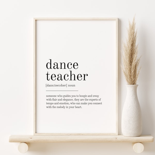 Dance Teacher Definition Print, Wall Art Prints, Printable Art, Instant Download, Quote Print, Dance Teacher Minimalist Print, funny poster