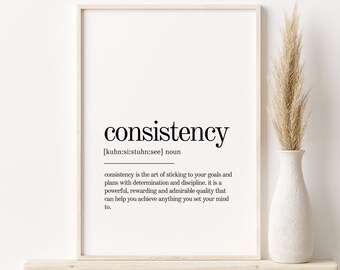 Consistency Definition Print, Wall Art Prints, Printable Art,  Instant Download, Quote Print, Minimalist Print, Consistency funny poster