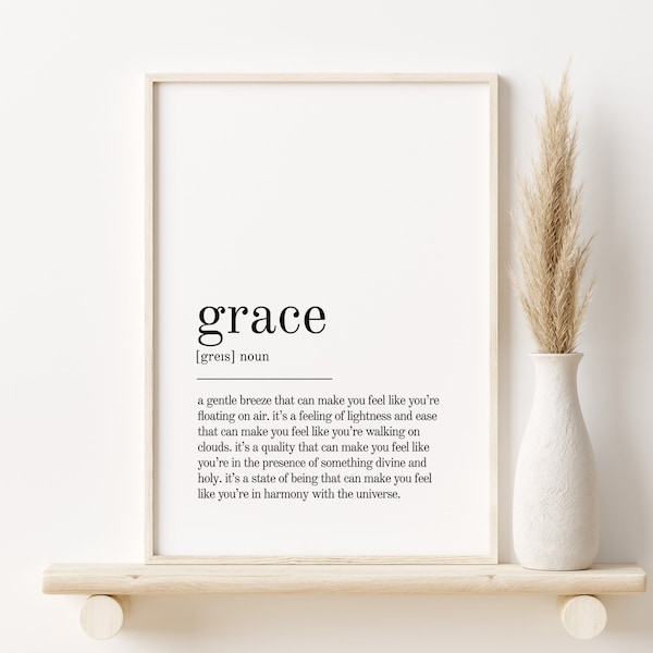 Grace Definition Print, cadeaux pour lui, cadeau personnalisé Grace, Grace Wall Art Prints, Grace cadeau de dernière minute, Grace téléchargement instantané