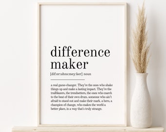 Difference Maker Definition Print, gifts for him, personalized gift, Difference Maker Wall Art Prints, last minute gift, instant download