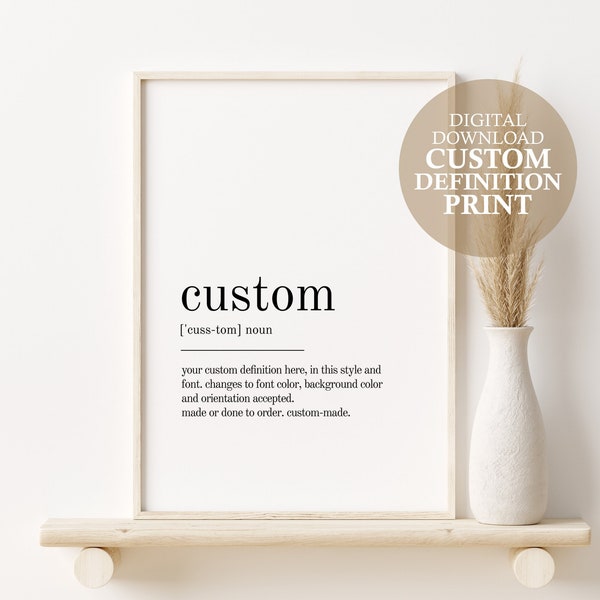 Digital Download Custom Definition Print, Birthday Gift, Custom Definition Poster Custom Wall Print, Custom Printable wall art Digital Print