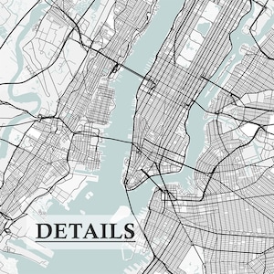 May include: A detailed black and white map of New York City, including Manhattan, Brooklyn, and surrounding areas, with the word "DETAILS" in a bold font at the bottom. The waterways are a light blue color.