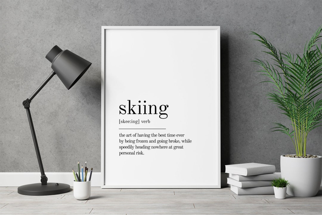 Skiing Definition Print Self Love Wall Art Skiing Dictionary Etsy UK